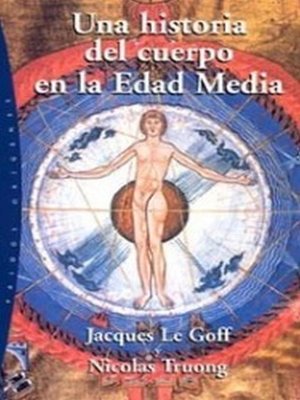 cover image of Una historia del cuerpo en la Edad Media